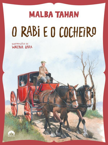 O rabi e o cocheiro, de Tahan, Malba. Editorial Galerinha, capa mole em português, 2013