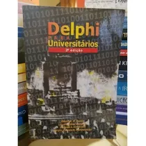 Comprar Delphi Para Universitários - Edson A. R. Barros