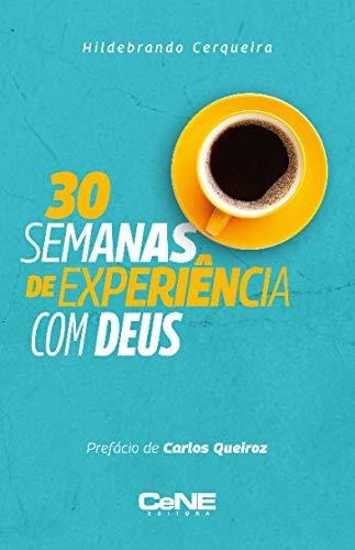 Libro 30 Semanas De Experiência Com Deus De Hildebrando Cerq