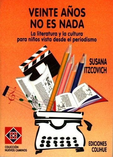 Veinte Años No Es Nada - Susana Itzcovich 