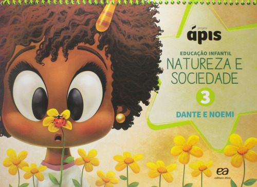 Projeto Ápis - Natureza e Sociedade - Volume 3, de Dante, Luiz Roberto. Série Projeto Ápis Editora Somos Sistema de Ensino em português, 2016