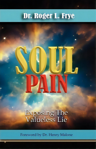 Soul Pain, De Roger L. Frye. Editorial Latte Brothers Communications, Tapa Blanda En Inglés