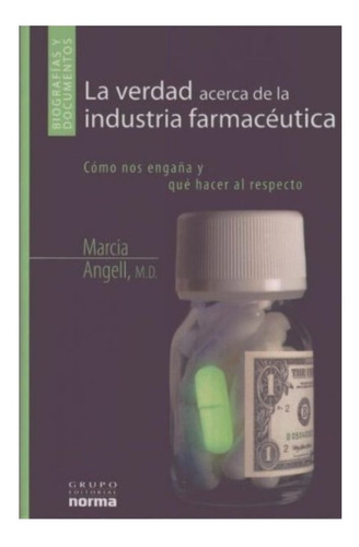 La Verdad Acerca De La Industria Farmacéutica