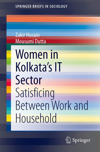 Libro: Mujeres En El Sector De Ti De Kolkata: Satisfacción Y