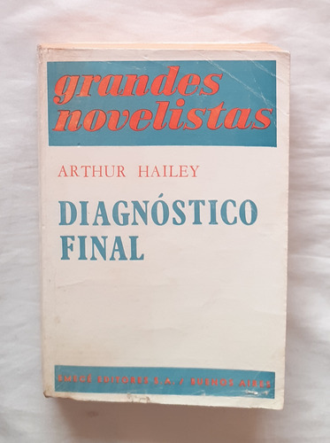 Diagnostico Final Arthur Hailey Libro Original 1971 Oferta 