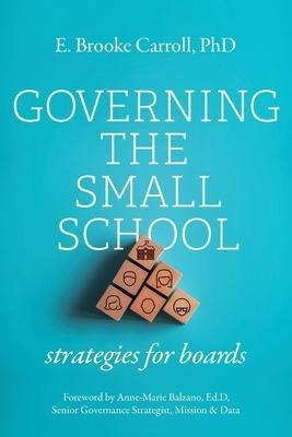 Libro Governing The Small School : Strategies For Boards ...