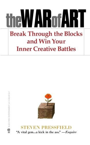 The War Of Art : Break Through The Blocks And Win Your Inner Creative Battles, De Steven Pressfield. Editorial Black Irish Entertainment Llc, Tapa Blanda En Inglés