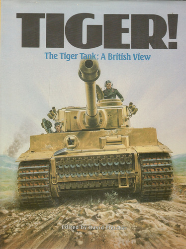 Tiger Tank A British View Panzer Segunda Guerra En Stock A48
