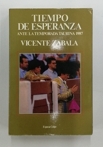 Tiempo De Esperanza Ante La Temporada Taurina 1987