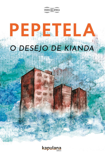 O desejo de Kianda, de Pepetela, Pepetela. Editora Kapulana Ltda. ME,Dom Quixote, capa mole em português, 2021