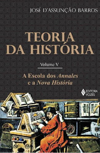 Libro Teoria Da Historia Vol 05 De Barros Jose Dassuncao Vo