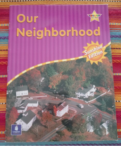 Our Neighborhood- English For Me!- Longman- Sunshine Edition