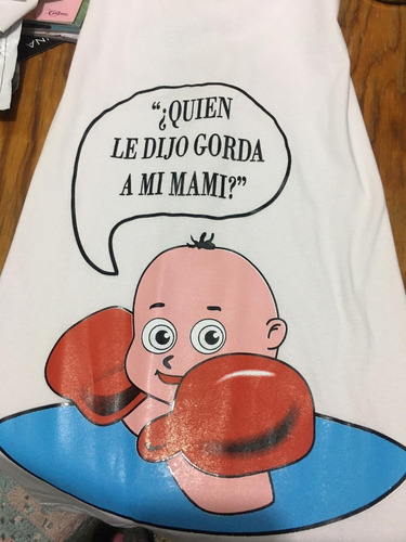 Blusón Maternidad Quien Le Dijo Gorda A Mi Mami (38-40) Xxl