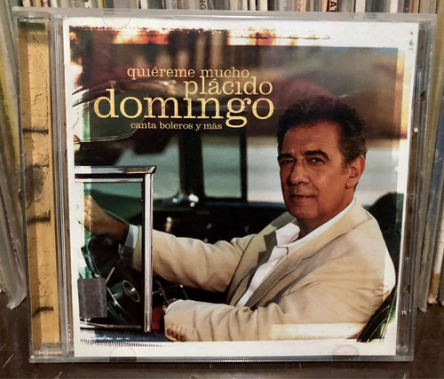 Cd Placido Domingo - Quereme Mucho. 2002. Nacional.
