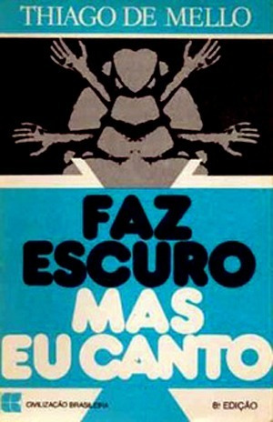 Faz Escuro Mas Eu Canto