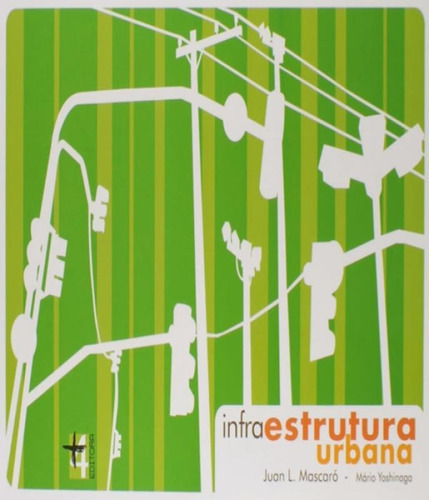 Infraestrutura Urbana, De Mascaro,juan Luis. Editora Masquatro, Capa Mole Em Português