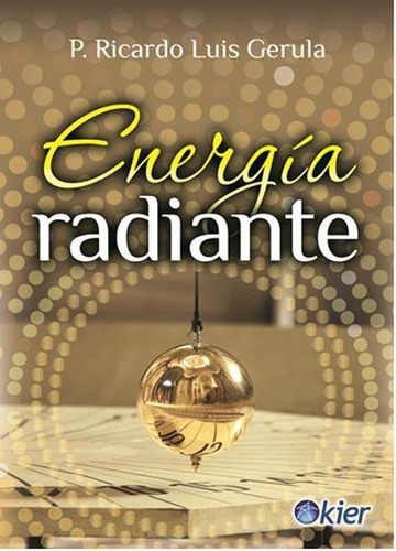 Energia Radiante - Gerula, Ricardo Luis