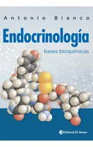Comprar Blanco Endocrinologia Bases Bioquímicas 1ed\u002F2020 Nuevo En