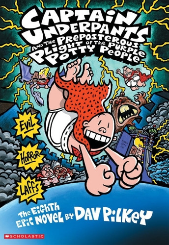 Captain Underpants And The Preposterous Plight Of The Purpl
