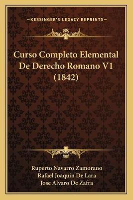 Libro Curso Completo Elemental De Derecho Romano V1 (1842...
