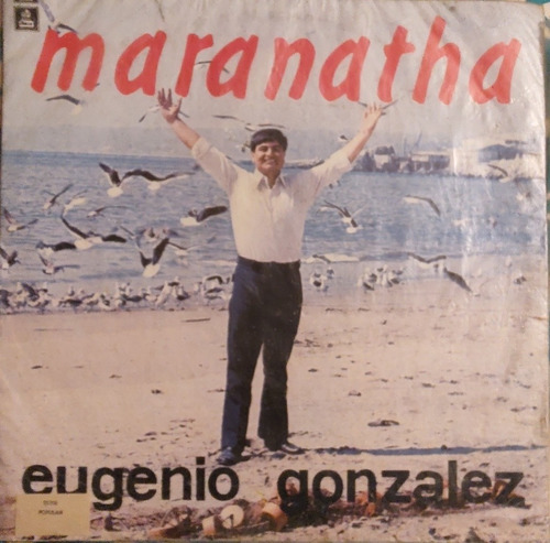 Vinilo Lp De Eugenio Gonzalez  Maranathaa  (xx283