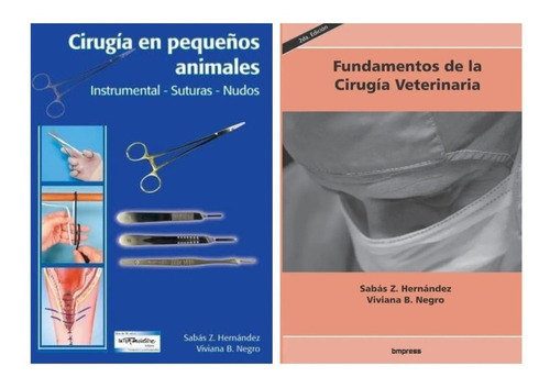 Hernández: Ftos. Cirugía Veterinaria + Cx Pequeños Animales