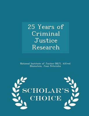 Libro 25 Years Of Criminal Justice Research - Scholar's C...