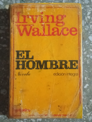 El Hombre - Irving Wallace 
