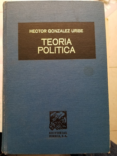 A0 Teoría Política, Héctor González Uribe 1.a Ed Autografiad (Usado)