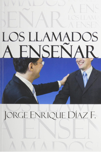 Libro: Los Llamados A Ensenar (spanish Edition)