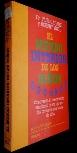 El Mundo Interior De Los Niños- Dr Paul Gabriel-robert Wool