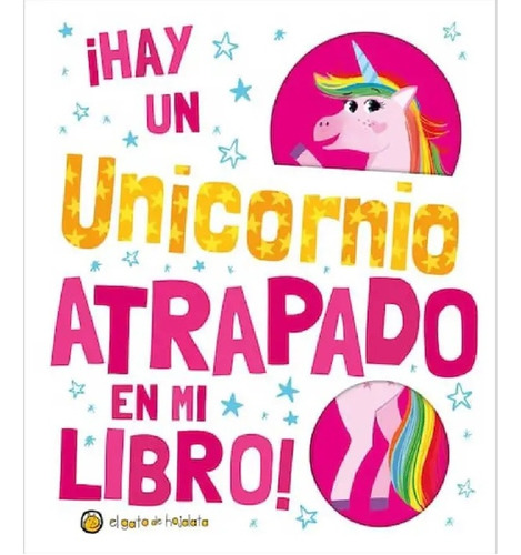 Hay Un Unicornio Atrapadado En Mi Libro - Autores