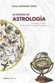Lo Esencial De Astrologia Conocete A Ti Mismo Y A Los Demas