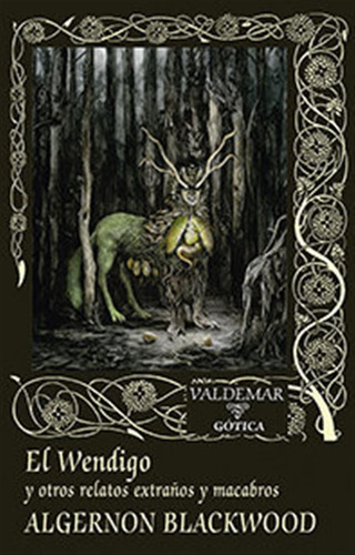El Wendigo - Algernon Blackwood