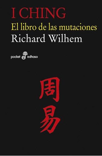 Libro I Ching. El Libro De Las Mutaciones - Wilhem, Richard