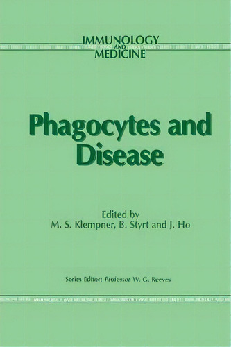 Phagocytes And Disease, De M.s. Klempner. Editorial Springer, Tapa Blanda En Inglés