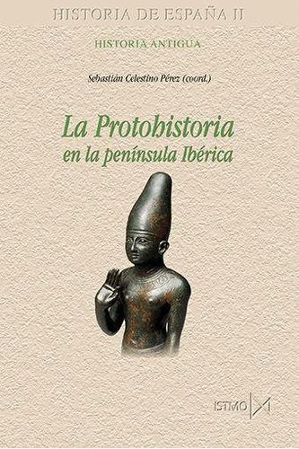 Libro: La Protohistoria En La Península Ibérica. Varios Auto