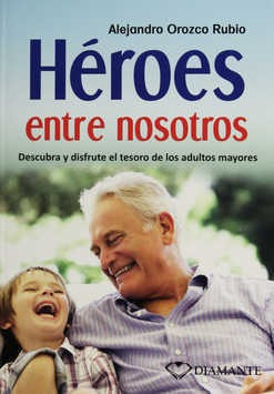 Heroes Entre Nosotros