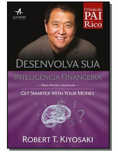 Pai Rico, Pai Pobre - Desenvolva Sua Inteligência Financeir
