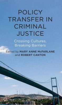 Libro Policy Transfer In Criminal Justice : Crossing Cult...