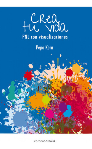 Crea Tu Propia Vida - Pepa, Kern