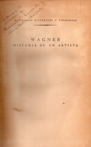 Wagner Historia De Un Artista 