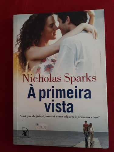 Livro: À Primeira Vista - Nicholas Sparks