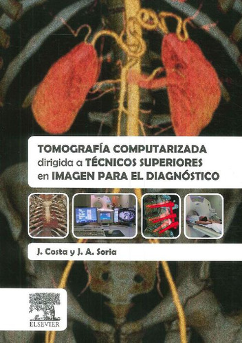 Libro Tomografía Computarizada Dirigida A Técnicos Superiore