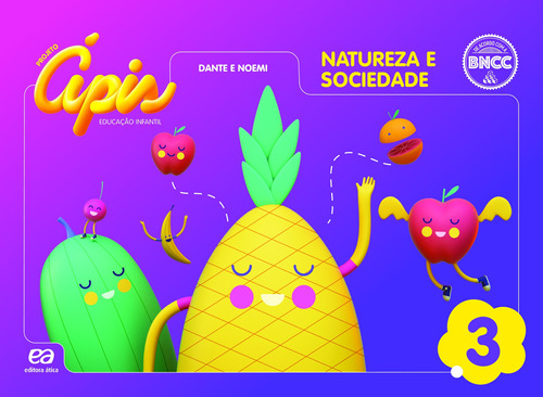 Projeto Ápis - Natureza e Sociedade - Volume 3, de Dante, Luiz Roberto. Série Projeto Ápis Editora Somos Sistema de Ensino em inglês, 2020