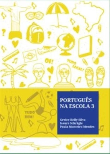 Portugues Na Escola 3 - Silva - Isaure Schragle