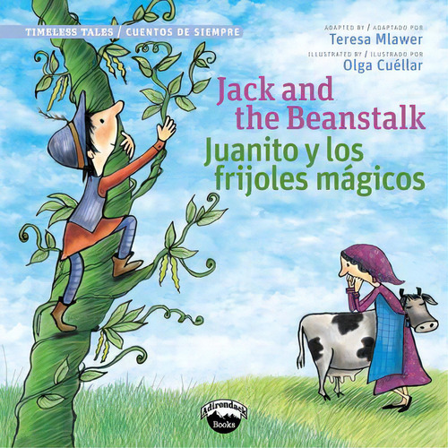 Jack And The Beanstalk/juanito Y Los Frijolas Magicos, De Teresa Mlawer. Editorial Garden Learning, Tapa Blanda En Inglés