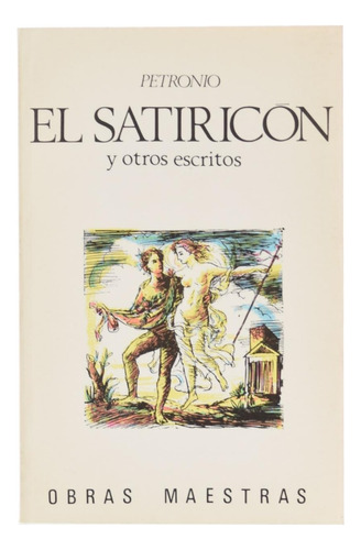 El Satiricón Y Otros Escritos / Petronio / Envios Latiaana
