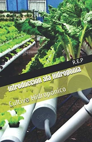 Libro: Introduccion Ala Hidroponia: Cultivo Hidroponico (1)