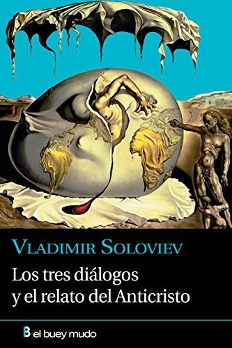 Tres Dialogos Y El Relato Del Anticristo,los - Soloviev, ...